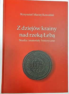 Z dziejów krainy nad rzeką Łebą